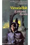 Kirkland Revels (As: Victoria Holt)