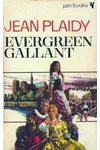 Evergreen Gallant (As: Jean Plaidy)