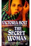 The Secret Woman (As: Victoria Holt)