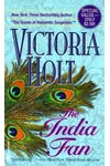 The India Fan (As: Victoria Holt)