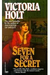 Seven for a Secret (As: Victoria Holt)