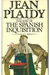 The Rise of the Spanish Inquisition (As:Jean Plaidy)