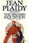 The End of the Spanish Inquisition (As:Jean Plaidy)