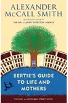 Bertie's Guide to Life and Mothers