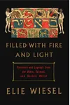 Filled with Fire and Light