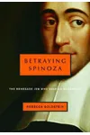 Betraying Spinoza