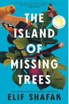 The Island of Missing Trees