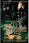 Triggadale 2: Huncho's Way