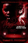 Triggadale 3: Always Us, Never Them