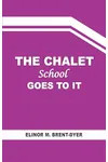 The Chalet School Goes to It