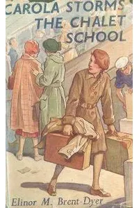 Carola Storms the Chalet School