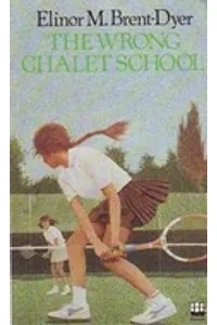 The Wrong Chalet School