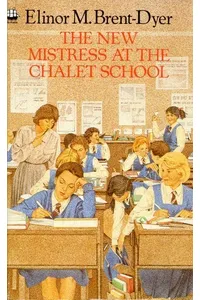 The New Mistress at the Chalet School