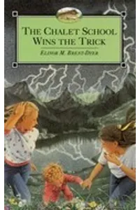 The Chalet School Wins the Trick