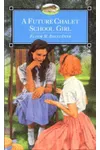 A Future Chalet School Girl