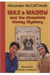 Max & Maddy and the Chocolate Money Mystery