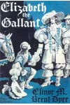 Elizabeth the Gallant