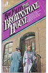 The Brownstone House / Murder by Bequest (As: Rae Foley)