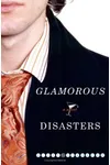 Glamorous Disasters