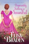Desperately Seeking a Scoundrel
