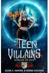 Teen Villains - School of Evil