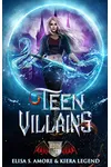 Teen Villains: Book 3