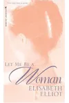 Let Me be a Woman