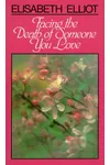 Facing the Death of Someone You Love