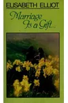 Marriage is a Gift