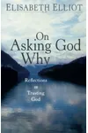 On Asking God Why