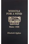 Whistle for a Wind