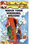 Watch Your Whiskers, Stilton!