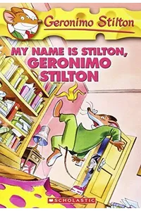 My Name Is Stilton, Geronimo Stilton