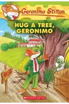 Hug a Tree, Geronimo
