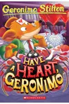 Have a Heart, Geronimo