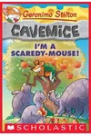 Geronimo Stilton Cavemice #7: I'm a Scaredy-Mouse!