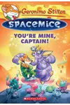 You're Mine, Captain!