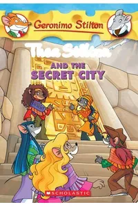 Thea Stilton and the Secret City