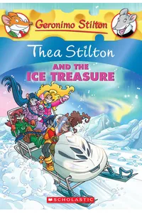Thea Stilton and the Ice Treasure