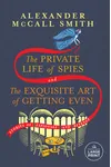The Private Life of Spies and the Exquisite Art of Getting Even