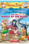 Thea Stilton and the Riddle of the Ruins
