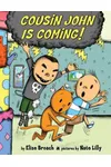 Cousin John Is Coming!