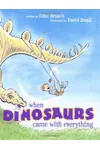 When Dinosaurs Came with Everything
