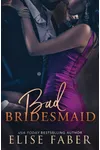 Bad Bridesmaid