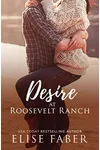 Desire at Roosevelt Ranch