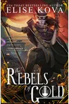 The Rebels of Gold