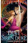 A Duet with the Siren Duke