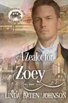 A Zealot for Zoey