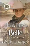 A Bounty Hunter For Belle