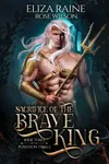 Sacrifice of the Brave King